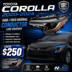 Toyota Corolla L LE 2020-2024, Faro o Foco ORIGINAL Conductor Lado Izquierdo Funcionando original 100% OPCIONAL lado pasajero original dañado